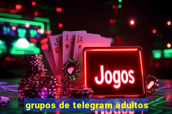 grupos de telegram adultos